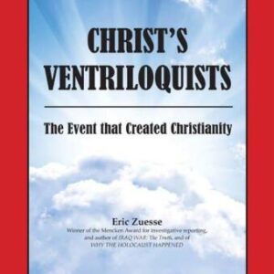 خرید و دانلود نسخه کامل کتاب Christ’s Ventriloquists: The Event that Created Christianity