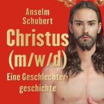 خرید و دانلود نسخه کامل کتاب Christus (m/w/d): Eine Geschlechtergeschichte