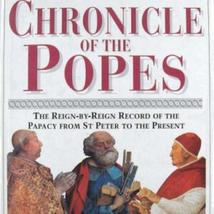خرید و دانلود نسخه کامل کتاب Chronicle of the Popes: The Reign-by-Reign Record of the Papacy over 2000 Years
