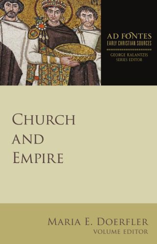 خرید و دانلود نسخه کامل کتاب Church and Empire (Ad Fontes: Early Christian Sources)_68e007910b163.jpeg خرید و دانلود نسخه کامل کتاب Church and Empire (Ad Fontes: Early Christian Sources)