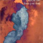 خرید و دانلود نسخه کامل کتاب Ciencia del bien y el mal