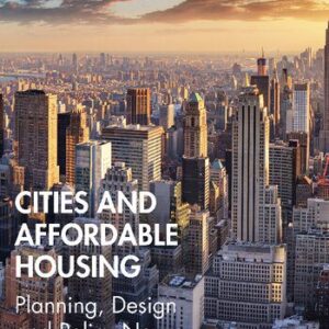 خرید و دانلود نسخه کامل کتاب Cities and Affordable Housing: Planning, Design and Policy Nexus
