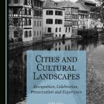 خرید و دانلود نسخه کامل کتاب Cities and Cultural Landscapes: Recognition, Celebration, Preservation and Experience