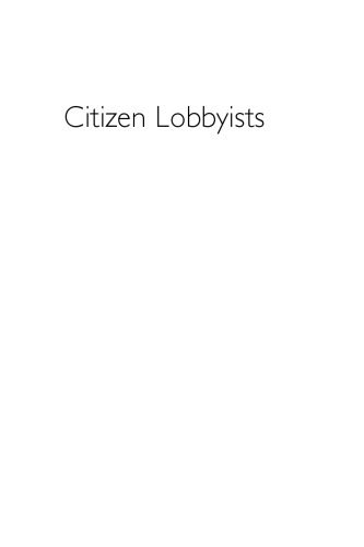 خرید و دانلود نسخه کامل کتاب Citizen Lobbyists: Local Efforts to Influence Public Policy_68ea7bca66bf3.jpeg خرید و دانلود نسخه کامل کتاب Citizen Lobbyists: Local Efforts to Influence Public Policy