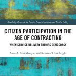 خرید و دانلود نسخه کامل کتاب Citizen Participation in the Age of Contracting: When Service Delivery Trumps Democracy