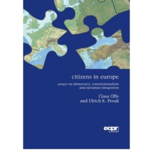 خرید و دانلود نسخه کامل کتاب Citizens in Europe: Essays on Democracy, Constitutionalism and European Integration