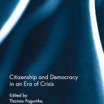 خرید و دانلود نسخه کامل کتاب Citizenship and Democracy in an Era of Crisis: Essays in honour of Jan W. van Deth