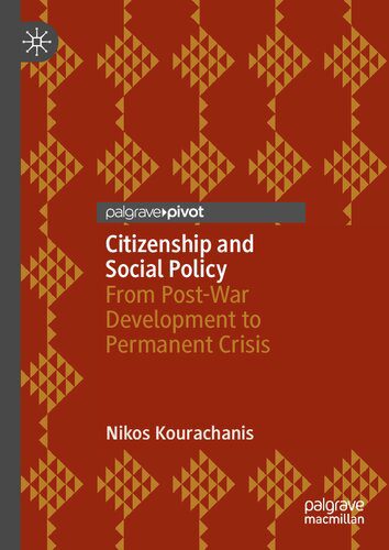 خرید و دانلود نسخه کامل کتاب Citizenship and Social Policy: From Post-War Development to Permanent Crisis_68e3a8021026e.jpeg خرید و دانلود نسخه کامل کتاب Citizenship and Social Policy: From Post-War Development to Permanent Crisis