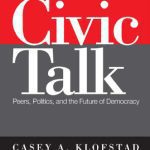 خرید و دانلود نسخه کامل کتاب Civic Talk: Peers, Politics, and the Future of Democracy (Social Logic of Politics)