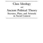 خرید و دانلود نسخه کامل کتاب Class Ideology and Ancient Political Theory: Socrates, Plato and Aristotle in Social Context