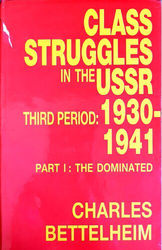 خرید و دانلود نسخه کامل کتاب Class Struggles in the USSR, Third Period: 1930–1941: Part One: The Dominated_68f886ce21f0c.jpeg خرید و دانلود نسخه کامل کتاب Class Struggles in the USSR, Third Period: 1930–1941: Part One: The Dominated