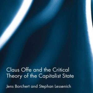 خرید و دانلود نسخه کامل کتاب Claus Offe and the Critical Theory of the Capitalist State