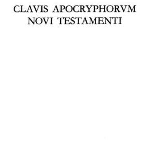 خرید و دانلود نسخه کامل کتاب Clavis Apocryphorum Novi Testamenti (Corpus Christianorum)