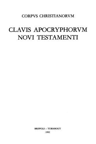 خرید و دانلود نسخه کامل کتاب Clavis Apocryphorum Novi Testamenti (Corpus Christianorum)_68dee081f322d.jpeg خرید و دانلود نسخه کامل کتاب Clavis Apocryphorum Novi Testamenti (Corpus Christianorum)