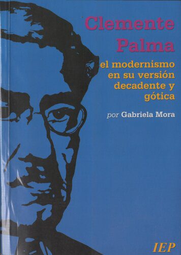 خرید و دانلود نسخه کامل کتاب Clemente Palma: el modernismo en su versión decadente y gótica_68fc498f6a0ef.jpeg خرید و دانلود نسخه کامل کتاب Clemente Palma: el modernismo en su versión decadente y gótica