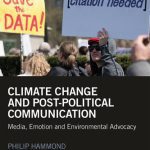 خرید و دانلود نسخه کامل کتاب Climate Change and Post-Political Communication: Media, Emotion and Environmental Advocacy