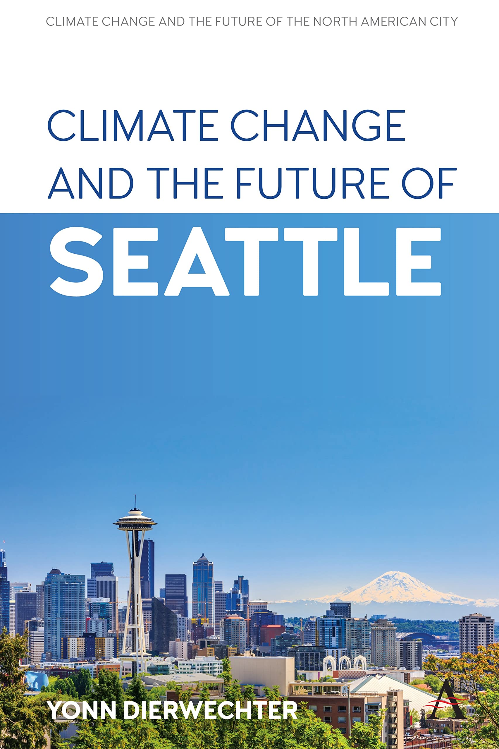 خرید و دانلود نسخه کامل کتاب Climate Change and the Future of Seattle_68e7c5767e892.jpeg خرید و دانلود نسخه کامل کتاب Climate Change and the Future of Seattle