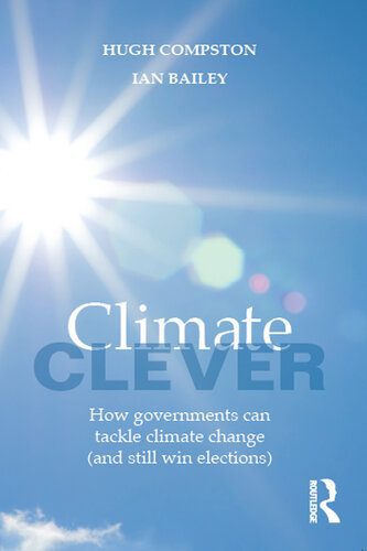 خرید و دانلود نسخه کامل کتاب Climate Clever: How Governments Can Tackle Climate Change (And Still Win Elections)_68e8311ed3240.jpeg خرید و دانلود نسخه کامل کتاب Climate Clever: How Governments Can Tackle Climate Change (And Still Win Elections)