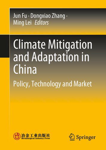 خرید و دانلود نسخه کامل کتاب Climate Mitigation and Adaptation in China: Policy, Technology and Market_68ea8cf96ca68.jpeg خرید و دانلود نسخه کامل کتاب Climate Mitigation and Adaptation in China: Policy, Technology and Market