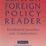 خرید و دانلود نسخه کامل کتاب Clinton Foreign Policy Reader: Presidential Speeches With Commentary: Presidential Speeches With Commentary