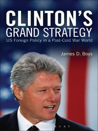 خرید و دانلود نسخه کامل کتاب Clinton’s Grand Strategy: US Foreign Policy in a Post-Cold War World_68f6c4b94224a.jpeg خرید و دانلود نسخه کامل کتاب Clinton’s Grand Strategy: US Foreign Policy in a Post-Cold War World