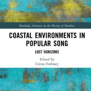 خرید و دانلود نسخه کامل کتاب Coastal Environments in Popular Song: Lost Horizons