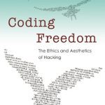 خرید و دانلود نسخه کامل کتاب Coding Freedom: The Ethics And Aesthetics Of Hacking