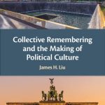 خرید و دانلود نسخه کامل کتاب Collective Remembering and the Making of Political Culture