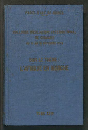 خرید و دانلود نسخه کامل کتاب Colloque idéologique international de Conakry du 13 au 18 novembre 1978 sur le Thème: L’Afrique en marche_68e8c0efaa301.jpeg خرید و دانلود نسخه کامل کتاب Colloque idéologique international de Conakry du 13 au 18 novembre 1978 sur le Thème: L’Afrique en marche