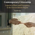 خرید و دانلود نسخه کامل کتاب Colonial Bureaucracy and Contemporary Citizenship: Legacies of Race and Emergency in the Former British Empire