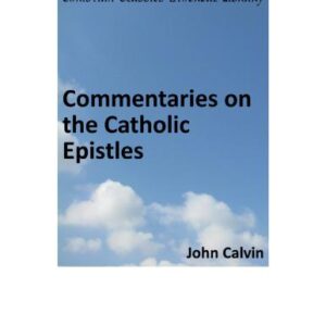 خرید و دانلود نسخه کامل کتاب Commentaries on the Catholic Epistles