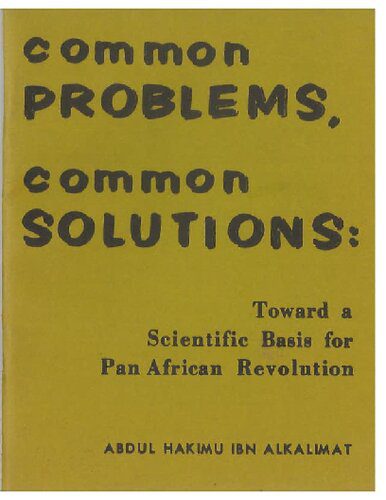 خرید و دانلود نسخه کامل کتاب common PROBLEMS, common SOLUTIONS: Toward a Scientific Basis for Pan African Revolution_68e8d17fd6b78.jpeg خرید و دانلود نسخه کامل کتاب common PROBLEMS, common SOLUTIONS: Toward a Scientific Basis for Pan African Revolution