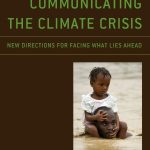 خرید و دانلود نسخه کامل کتاب Communicating the Climate Crisis: New Directions for Facing What Lies Ahead