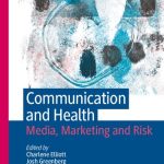 خرید و دانلود نسخه کامل کتاب Communication and Health: Media, Marketing and Risk