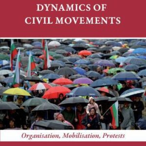 خرید و دانلود نسخه کامل کتاب Communication Dynamics Of Civil Movements /Organisation, Mobilisation, Protests/