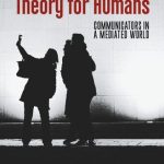 خرید و دانلود نسخه کامل کتاب Communication Theory For Humans: Communicators In A Mediated World