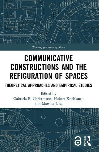 خرید و دانلود نسخه کامل کتاب Communicative Constructions and the Refiguration of Spaces: Theoretical Approaches and Empirical Studies_68f835995cf76.jpeg خرید و دانلود نسخه کامل کتاب Communicative Constructions and the Refiguration of Spaces: Theoretical Approaches and Empirical Studies