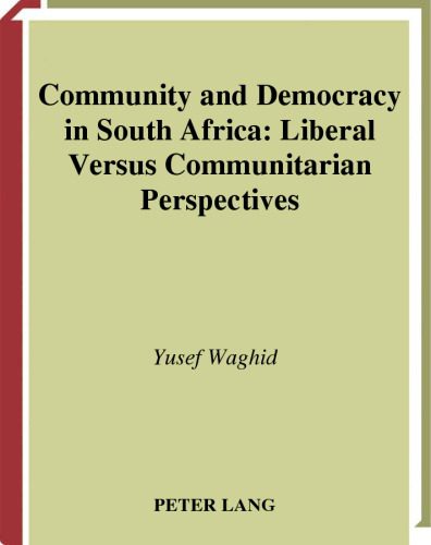 خرید و دانلود نسخه کامل کتاب Community and Democracy in South Africa: Liberal Versus Communitarian Perspectives (Europaische Hochschulschriften. Reihe XX, Philosophie, Bd. 666.)_68fe3da9cfaab.jpeg خرید و دانلود نسخه کامل کتاب Community and Democracy in South Africa: Liberal Versus Communitarian Perspectives (Europaische Hochschulschriften. Reihe XX, Philosophie, Bd. 666.)