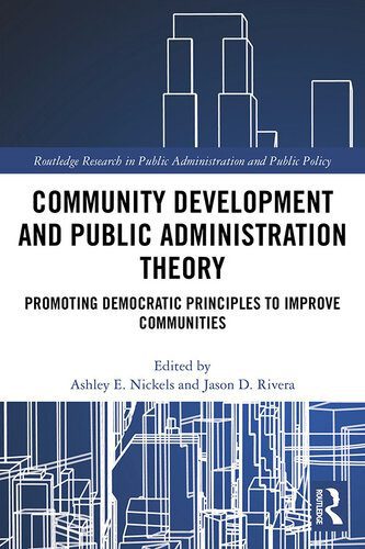 خرید و دانلود نسخه کامل کتاب Community Development and Public Administration Theory: Promoting Democratic Principles to Improve Communities_68e8306f3dc69.jpeg خرید و دانلود نسخه کامل کتاب Community Development and Public Administration Theory: Promoting Democratic Principles to Improve Communities