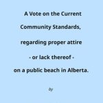 خرید و دانلود نسخه کامل کتاب Community Standards Vote 2008: A Vote on the Current Community Standards Regarding Proper Attire – or lack thereof – on a Public Beach in Alberta.