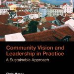 خرید و دانلود نسخه کامل کتاب Community Vision and Leadership in Practice: A Sustainable Approach