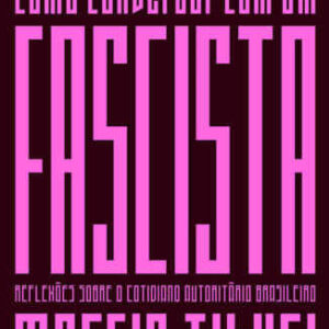 خرید و دانلود نسخه کامل کتاب Como conversar com um fascista