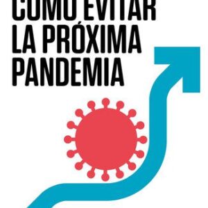 خرید و دانلود نسخه کامل کتاب Cómo evitar la próxima pandemia