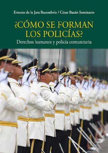 خرید و دانلود نسخه کامل کتاب ¿Cómo se forman los policías?: derechos humanos y policía comunitaria_68e8c79975acc.jpeg خرید و دانلود نسخه کامل کتاب ¿Cómo se forman los policías?: derechos humanos y policía comunitaria