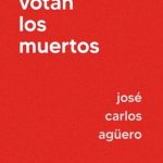 خرید و دانلود نسخه کامل کتاب Cómo votan los muertos