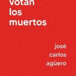 خرید و دانلود نسخه کامل کتاب Cómo votan los muertos