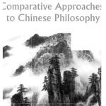 خرید و دانلود نسخه کامل کتاب Comparative Approaches to Chinese Philosophy