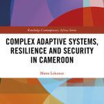 خرید و دانلود نسخه کامل کتاب Complex Adaptive Systems, Resilience and Security in Cameroon