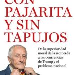 خرید و دانلود نسخه کامل کتاب CON PAJARITA Y SIN TAPUJOS: DE LA SUPERIORIDAD MORAL DE LA IZQUIERDA AL PROBLEMA NACIONAL