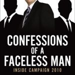 خرید و دانلود نسخه کامل کتاب Confessions of a Faceless Man: Inside Campaign 2010